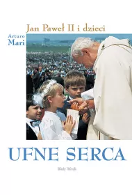 Ufne serca Jan Pawe� II i dzieci