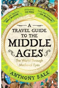 A Travel Guide to the Middle Ages