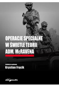 Operacje specjalne w �wietle teorii adm. McRavena