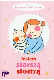Jestem starsz� siostr�