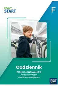 Pewny start. Poziom F. Codziennik. Funkcjonowanie 2