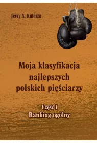 Moja klasyfikacja najlepszych polskich pi�ciarzy Cz�� 1 Ranking og�lny