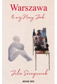 Warszawa to m�j Nowy Jork