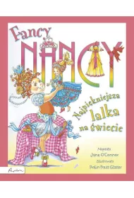 Fancy Nancy. Najpi�kniejsza lalka na �wiecie (OT)