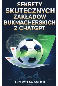 eBook Sekrety skutecznych zakadw bukmacherskich z ChatGPT pdf mobi epub