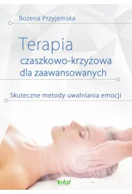Terapia czaszkowo-krzy�owa dla zaawansowanych