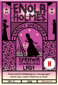 Sprawa lewor�cznej lady. Enola Holmes