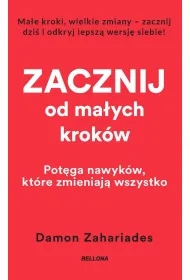 Zacznij od ma�ych krok�w (wydanie pocketowe)