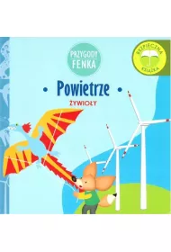 Przygody Fenka. �ywio�y. Powietrze
