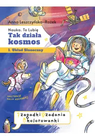 Tak dzia�a kosmos. Zeszyt zabaw