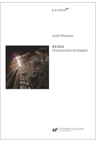 Na dole. Opowiadanie bytomskie