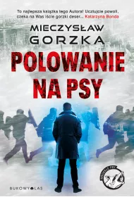 Polowanie na psy. W�ciek�e psy. Tom 1