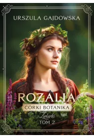 eBook Crki Botanika.Zielarki. Rozalia. Tom 2 epub