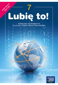 Lubi� to! Podr�cznik do informatyki dla klasy si�dmej szko�y podstawowej