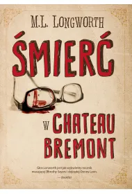 �mier� w Chateau Bremont. Verlaque i Bonnet na tropie. Tom 1