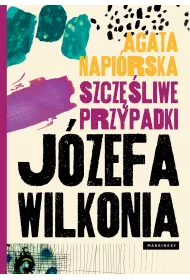 Szcz�liwe przypadki J�zefa Wilkonia