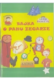 Bajka o Panu Zegarze +