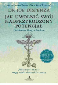 eBook Jak uwolni swj nadprzyrodzony potencja. Jak zwykli ludzie mog robi niezwyke rzeczy pdf mobi epub