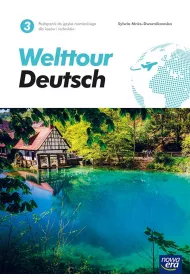 Welttour Deutsch 3. Podr�cznik do j�zyka niemieckiego dla lice�w i technik�w