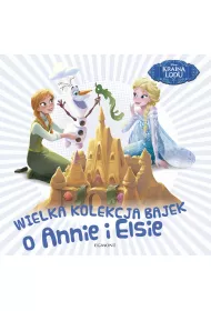 Wielka kolekcja bajek o Annie i Elsie