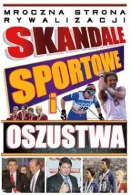 Skandale sportowe i oszustwa