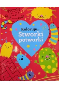 Stworki potworki. Koloruj�