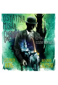 Audiobook Ostatnia misja Gwendy. Pudeko z guzikami Gwendy. Tom 3 mp3