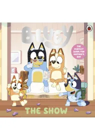 Bluey. The Show