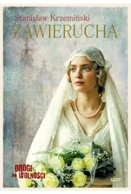 Zawierucha. Drogi do wolno�ci. Tom 3