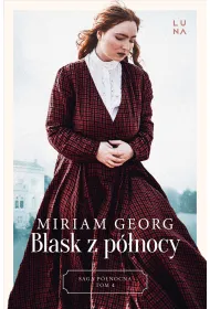Blask z p�nocy. Saga P�nocna. Tom 4