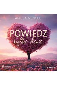 Audiobook Powiedz tylko sowo mp3