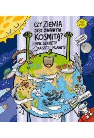 Czy Ziemia jest �wawym kosmit�? I inne sekrety naszej planety