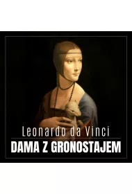 Audiobook Leonardo da Vinci. Dama z gronostajem. Burzliwa historia niezwykego obrazu mp3