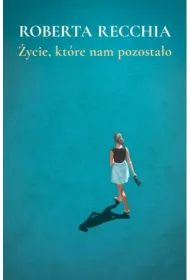 �ycie, kt�re nam pozosta�o