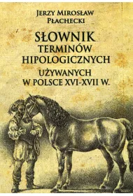 S�ownik termin�w hipologicznych u�ywanych w Polsce