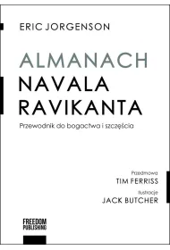Almanach Navala Ravikanta. Przewodnik do bogactwa i szcz�cia