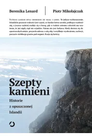 Szepty kamieni. Historie z opuszczonej Islandii