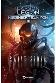 eBook Legion Niemiertelnych. Tom 13. wiat Szka mobi epub
