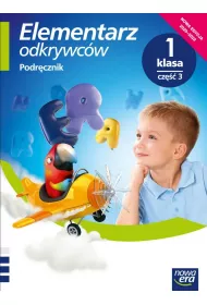 Elementarz odkrywc�w. Klasa 1. Cz�� 3. Podr�cznik. Edukacja polonistyczna, przyrodnicza, spo�eczna
