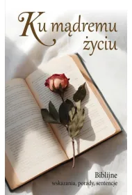 Ku m�dremu �yciu