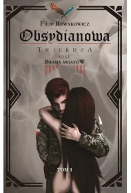 Obsydianowa Twierdza tom 1 Brama �wiat�w