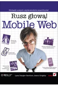 Mobile Web. Rusz g�ow�!