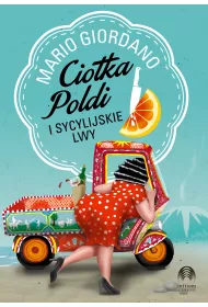 Ciotka Poldi i sycylijskie lwy