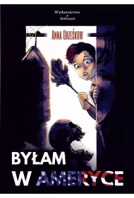 By�am w Ameryce