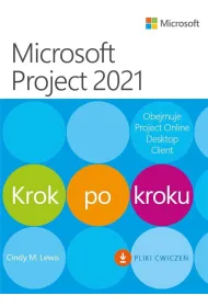 Microsoft Project 2021. Krok po kroku