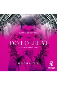Audiobook Do Lolelaj. Gejowska utopia mp3