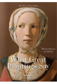 What Great Paintings Say. Masterpieces in Detail wer. angielska