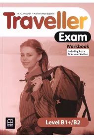 Traveller Exam. Workbook. Level B1+/B2
