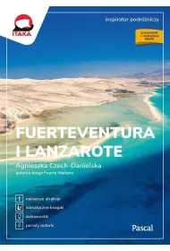 Fuerteventura i Lanzarote. Inspirator podr�niczy