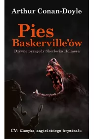 Pies Baskerville'�w. Dziwne przygody Sherlocka Holmesa